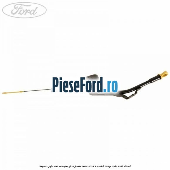 Suport joja ulei complet Ford Focus 2014-2018 1.6 TDCi 95 cp T3DA, T3DB diesel