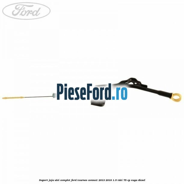 Suport joja ulei complet Ford Tourneo Connect 2013-2018 1.5 TDCi 75 cp XUGA diesel