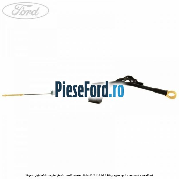 Suport joja ulei complet Ford Transit Courier 2014-2018 1.5 TDCi 75 cp Suport joja ulei complet Ford Transit Courier 2014-2018 1.5 TDCi 75 cp UGCA, UGCB, XUCC, XUCD, XUCE diesel