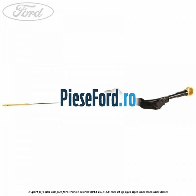 Suport joja ulei complet Ford Transit Courier 2014-2018 1.5 TDCi 75 cp Suport joja ulei complet Ford Transit Courier 2014-2018 1.5 TDCi 75 cp UGCA, UGCB, XUCC, XUCD, XUCE diesel