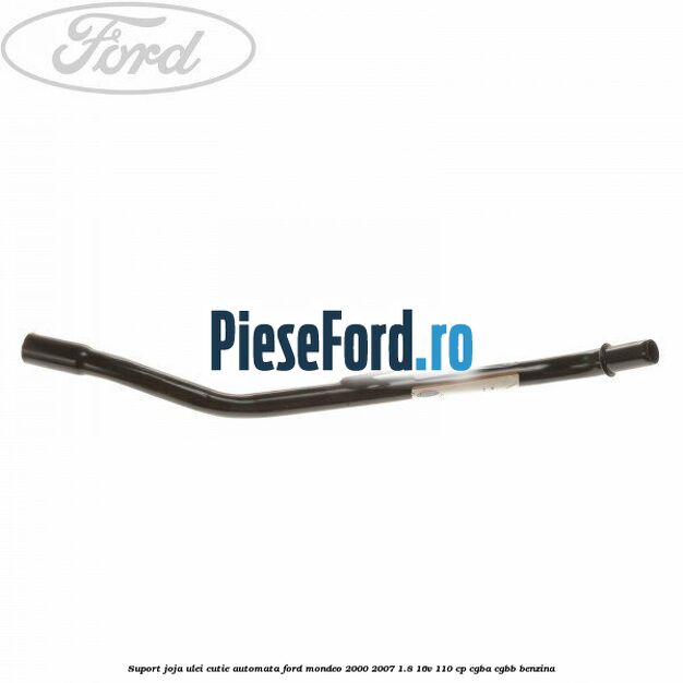 Suport joja ulei cutie automata Ford Mondeo 2000-2007 1.8 16V 110 cp CGBA, CGBB benzina