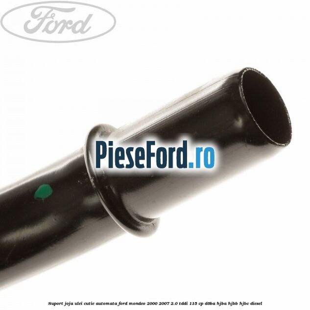 Suport joja ulei cutie automata Ford Mondeo 2000-2007 2.0 TDDI 115 cp D6BA, HJBA, HJBB, HJBC diesel