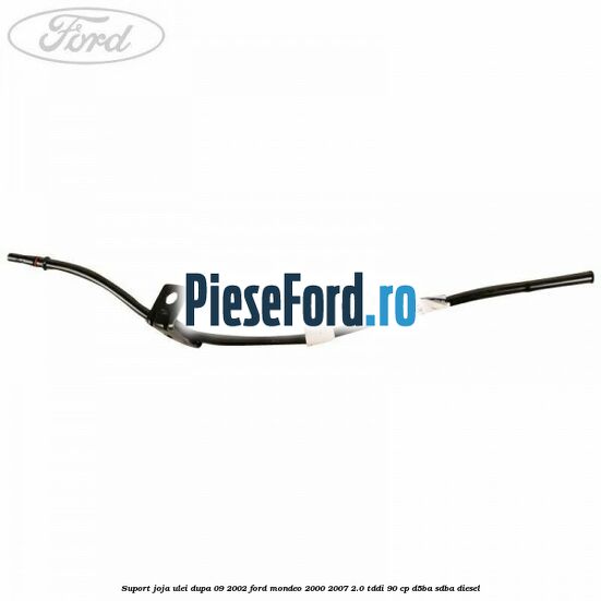 Suport joja ulei dupa 09/2002 Ford Mondeo 2000-2007 2.0 TDDI 90 cp D5BA, SDBA diesel