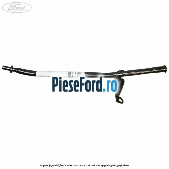 Suport joja ulei Ford C-Max 2007-2011 2.0 TDCi 133 cp Suport joja ulei Ford C-Max 2007-2011 2.0 TDCi 133 cp G6DC, G6DE, G6DF diesel