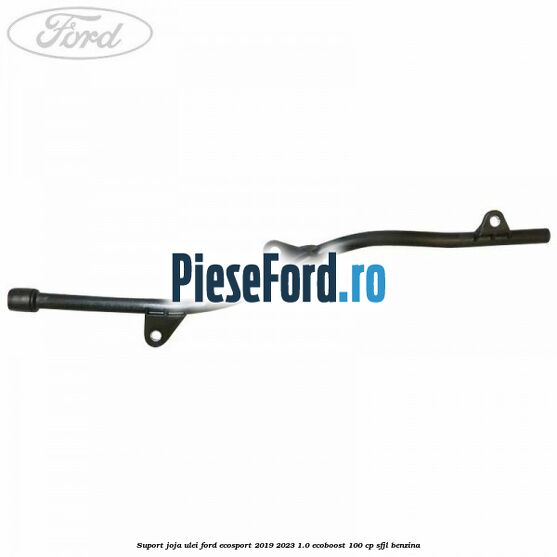 Suport joja ulei Ford EcoSport 2019-2023 1.0 EcoBoost 100 cp SFJL benzina
