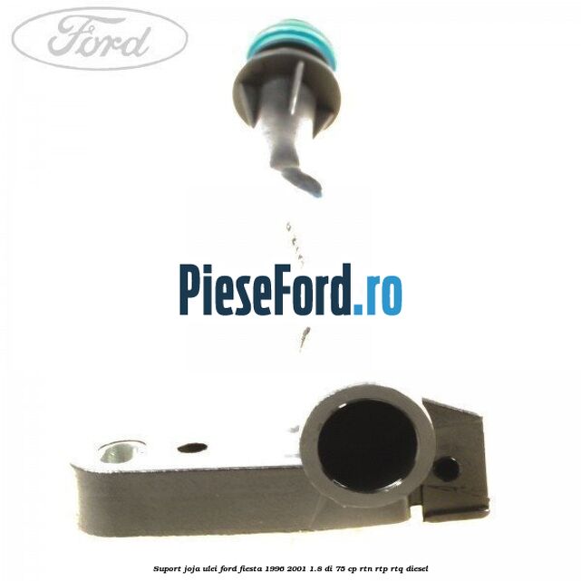 Suport joja ulei Ford Fiesta 1996-2001 1.8 DI 75 cp Suport joja ulei Ford Fiesta 1996-2001 1.8 DI 75 cp RTN, RTP, RTQ diesel