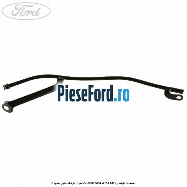 Suport joja ulei Ford Fiesta 2005-2008 ST150 150 cp N4JB benzina