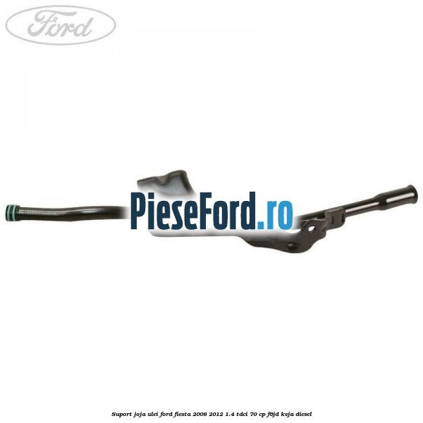 Suport joja ulei Ford Fiesta 2008-2012 1.4 TDCi 70 cp F6JD, KVJA diesel