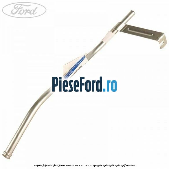 Suport joja ulei Ford Focus 1998-2004 1.8 16V 115 cp EYDB, EYDC, EYDD, EYDE, EYDF benzina