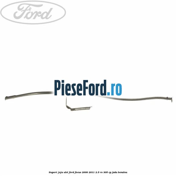 Suport joja ulei Ford Focus 2008-2011 2.5 RS 305 cp JZDA benzina