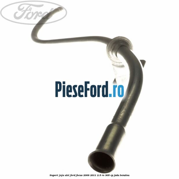 Suport joja ulei Ford Focus 2008-2011 2.5 RS 305 cp JZDA benzina