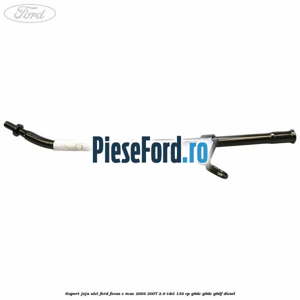 Suport joja ulei Ford Focus C-Max 2003-2007 2.0 TDCi 133 cp G6DC, G6DE, G6DF diesel