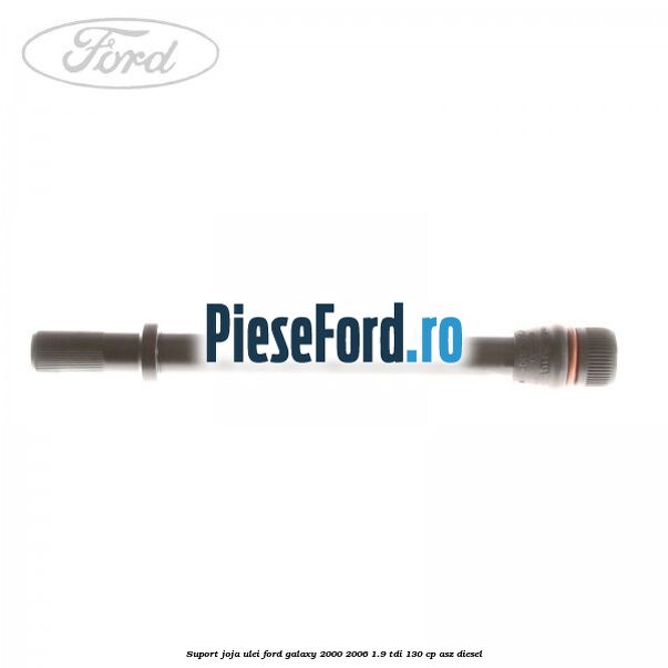 Suport joja ulei Ford Galaxy 2000-2006 1.9 TDI 130 cp Suport joja ulei Ford Galaxy 2000-2006 1.9 TDI 130 cp ASZ diesel