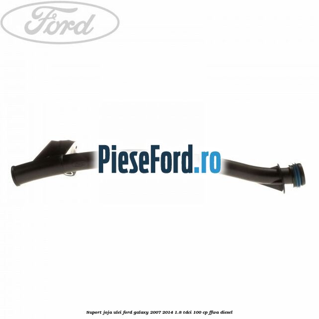 Suport joja ulei Ford Galaxy 2007-2014 1.8 TDCi 100 cp FFWA diesel