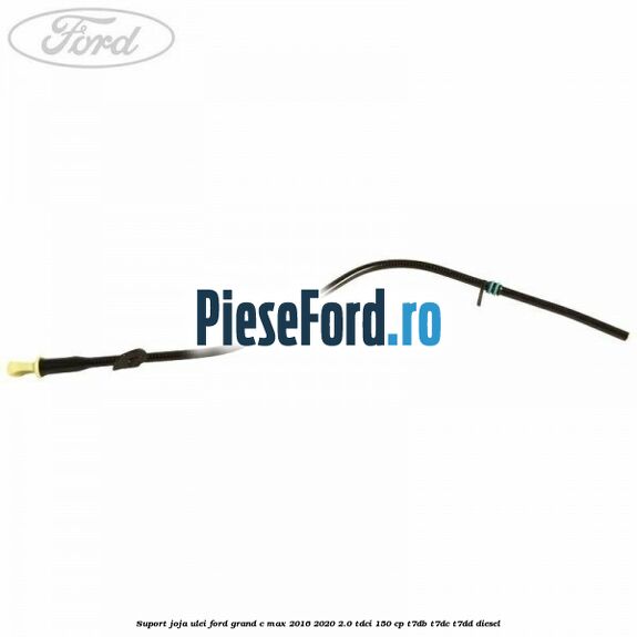 Suport joja ulei Ford Grand C-Max 2016-2020 2.0 TDCi 150 cp T7DB, T7DC, T7DD diesel