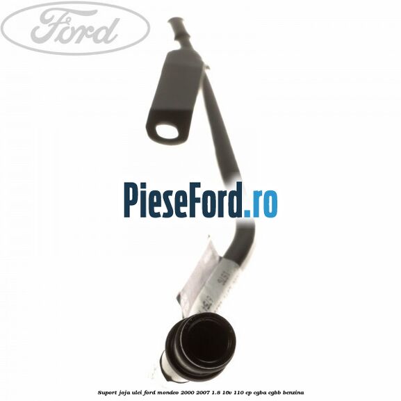 Suport joja ulei Ford Mondeo 2000-2007 1.8 16V 110 cp CGBA, CGBB benzina