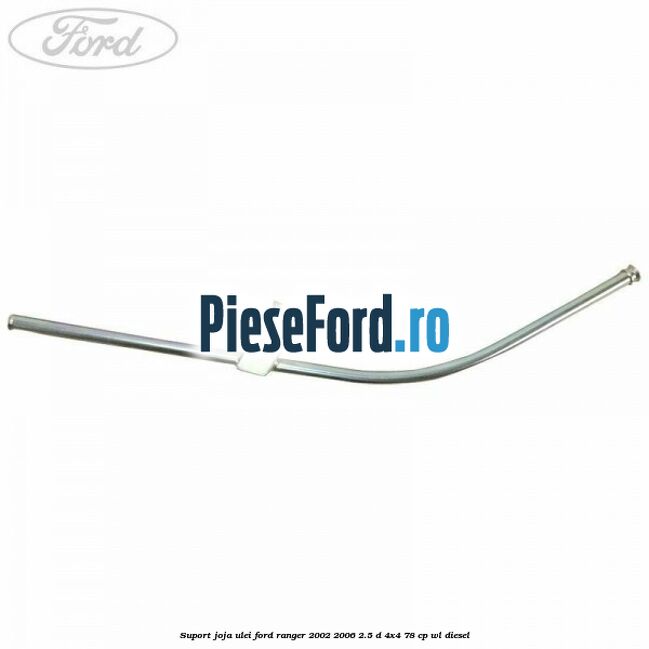 Suport joja ulei Ford Ranger 2002-2006 2.5 D 4x4 78 cp Suport joja ulei Ford Ranger 2002-2006 2.5 D 4x4 78 cp WL diesel