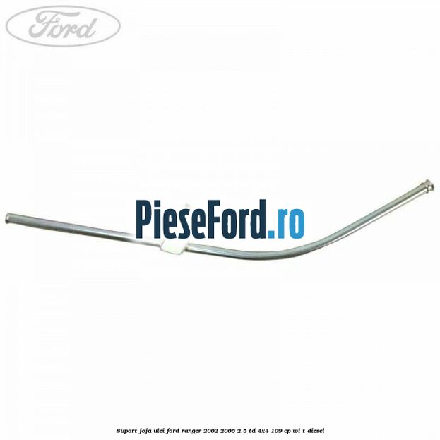 Suport joja ulei Ford Ranger 2002-2006 2.5 TD 4x4 109 cp WL-T diesel