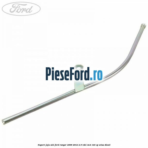 Suport joja ulei Ford Ranger 2006-2012 2.5 TDCi 4x4 143 cp WLAA diesel