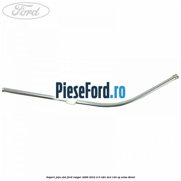 Suport joja ulei Ford Ranger 2006-2012 2.5 TDCi 4x4 143 cp WLAA diesel