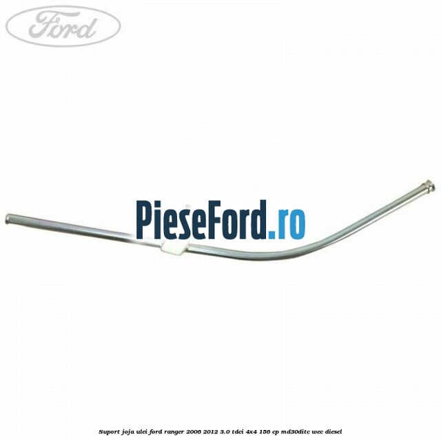 Suport joja ulei Ford Ranger 2006-2012 3.0 TDCi 4x4 156 cp MD30DITC, WEC diesel