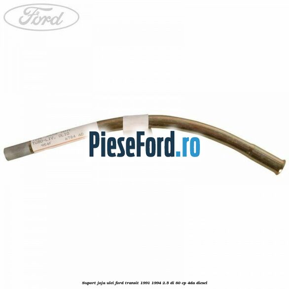 Suport joja ulei Ford Transit 1991-1994 2.5 DI 80 cp 4DA diesel
