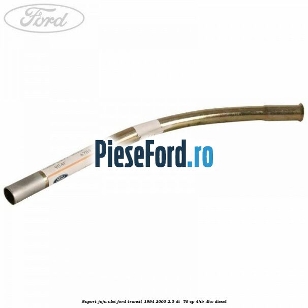 Suport joja ulei Ford Transit 1994-2000 2.5 DI  76 cp 4HB, 4HC diesel