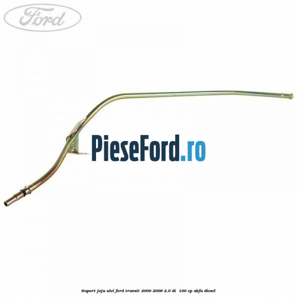 Suport joja ulei Ford Transit 2000-2006 2.0 DI 100 cp Suport joja ulei Ford Transit 2000-2006 2.0 DI 100 cp ABFA diesel
