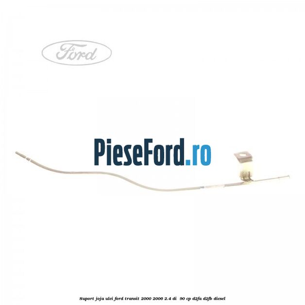 Suport joja ulei Ford Transit 2000-2006 2.4 DI 90 cp Suport joja ulei Ford Transit 2000-2006 2.4 DI 90 cp D2FA, D2FB diesel