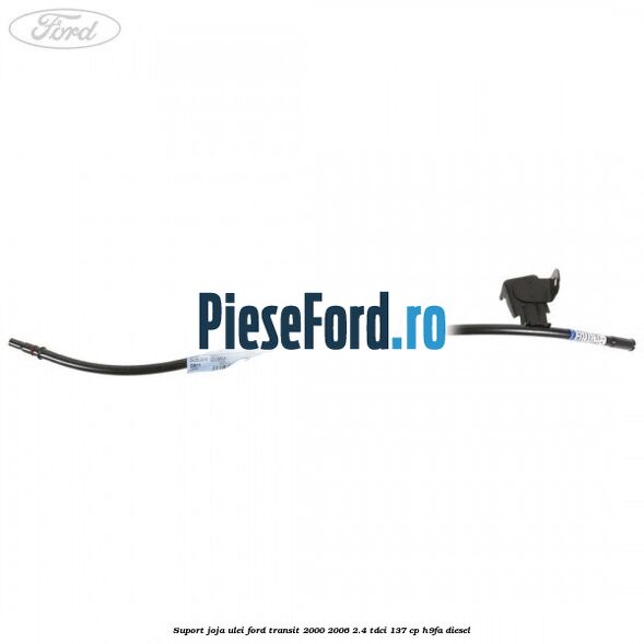 Suport joja ulei Ford Transit 2000-2006 2.4 TDCi 137 cp H9FA diesel
