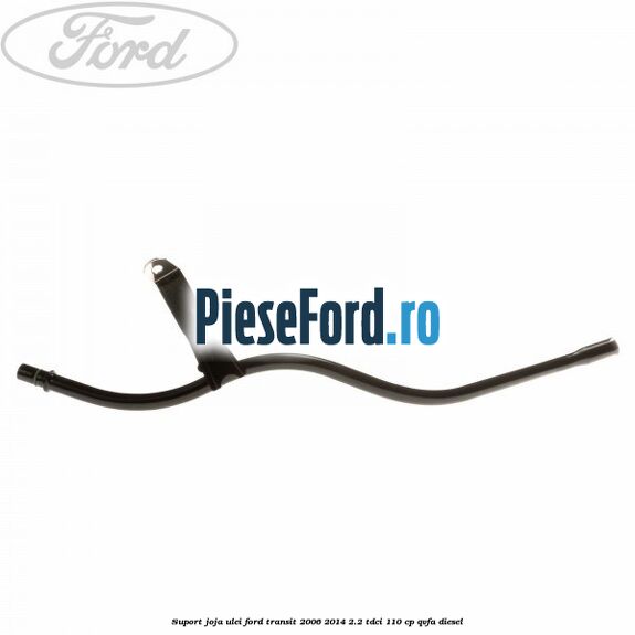 Suport joja ulei Ford Transit 2006-2014 2.2 TDCi 110 cp QVFA diesel