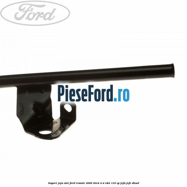 Suport joja ulei Ford Transit 2006-2014 2.4 TDCi 115 cp JXFA, JXFC diesel