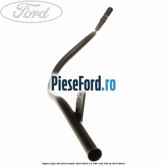 Suport joja ulei Ford Transit 2014-2018 2.2 TDCi RWD 135 cp Suport joja ulei Ford Transit 2014-2018 2.2 TDCi RWD 135 cp UHR5 diesel