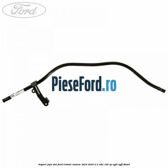 Suport joja ulei Ford Transit Custom 2014-2018 2.2 TDCi 125 cp CYF4, CYFF diesel