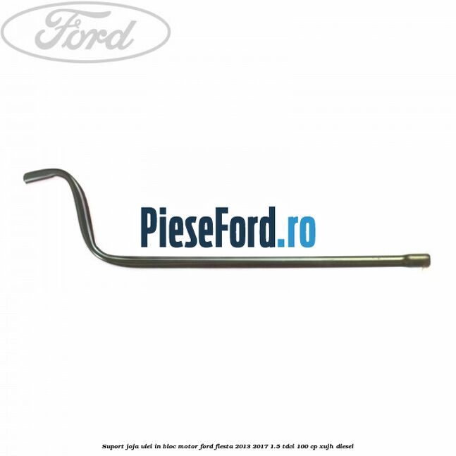 Suport joja ulei in bloc motor Ford Fiesta 2013-2017 1.5 TDCi 100 cp XUJH diesel