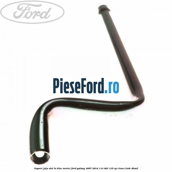 Suport joja ulei in bloc motor Ford Galaxy 2007-2014 1.6 TDCi 115 cp T1WA, T1WB diesel