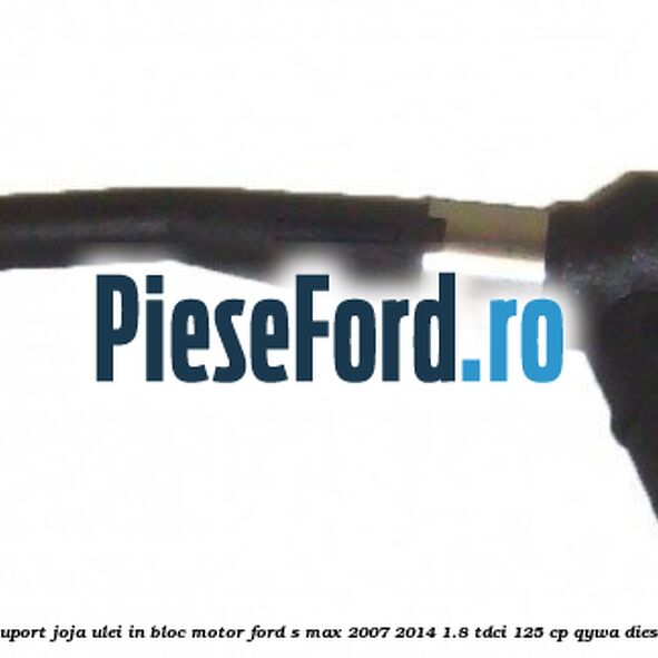 Suport joja ulei in bloc motor Ford S-Max 2007-2014 1.8 TDCi 125 cp Suport joja ulei in bloc motor Ford S-Max 2007-2014 1.8 TDCi 125 cp QYWA diesel