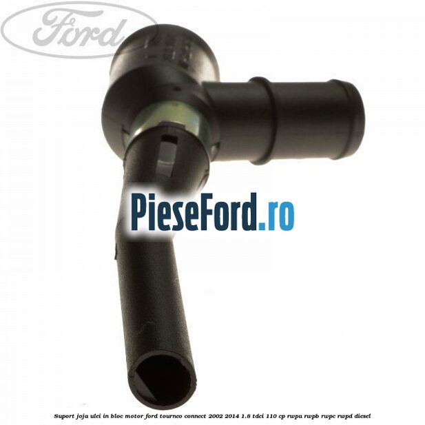 Suport joja ulei in bloc motor Ford Tourneo Connect 2002-2014 1.8 TDCi 110 cp RWPA, RWPB, RWPC, RWPD diesel