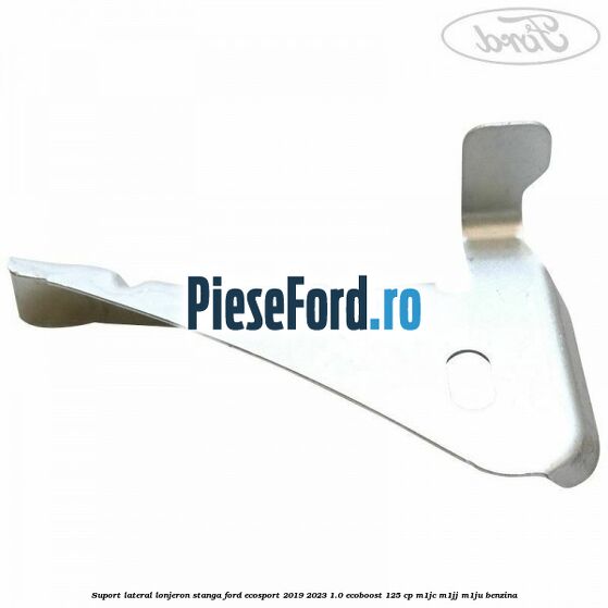 Suport lateral lonjeron stanga Ford EcoSport 2019-2023 1.0 EcoBoost 125 cp M1JC, M1JJ, M1JU benzina