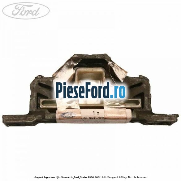 Suport legatura tije timonerie Ford Fiesta 1996-2001 1.6 16V Sport 103 cp L1T, L1V benzina