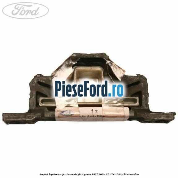 Suport legatura tije timonerie Ford Puma 1997-2003 1.6 16V 103 cp L1W benzina