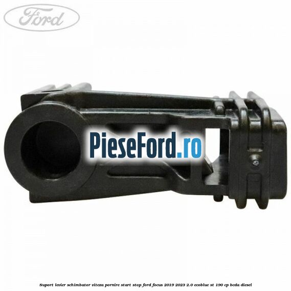 Suport levier schimbator viteza pornire start stop Ford Focus 2019-2023 2.0 EcoBlue ST 190 cp BCDA diesel