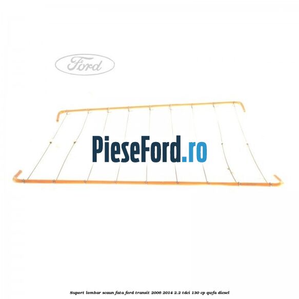 Suport lombar scaun fata Ford Transit 2006-2014 2.2 TDCi 130 cp QWFA diesel