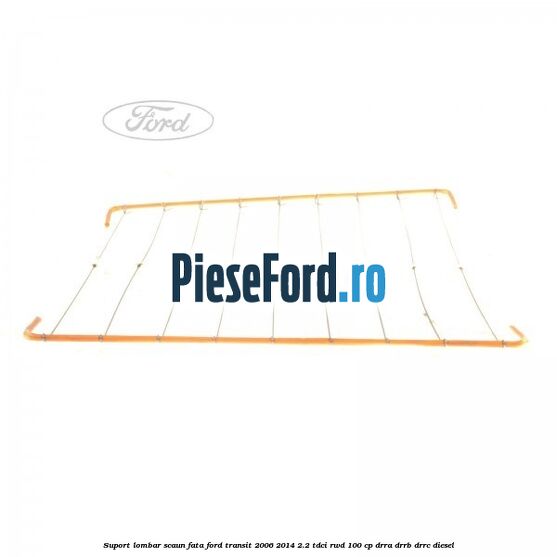 Suport lombar scaun fata Ford Transit 2006-2014 2.2 TDCi RWD 100 cp DRRA, DRRB, DRRC diesel