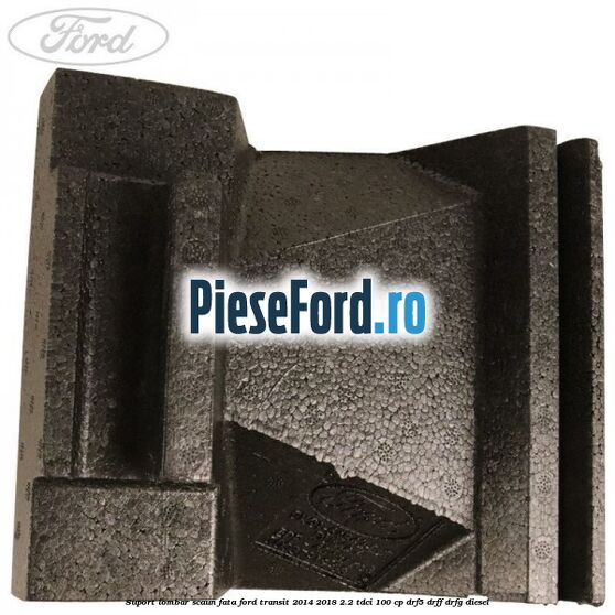 Suport lombar scaun fata Ford Transit 2014-2018 2.2 TDCi 100 cp DRF5, DRFF, DRFG diesel