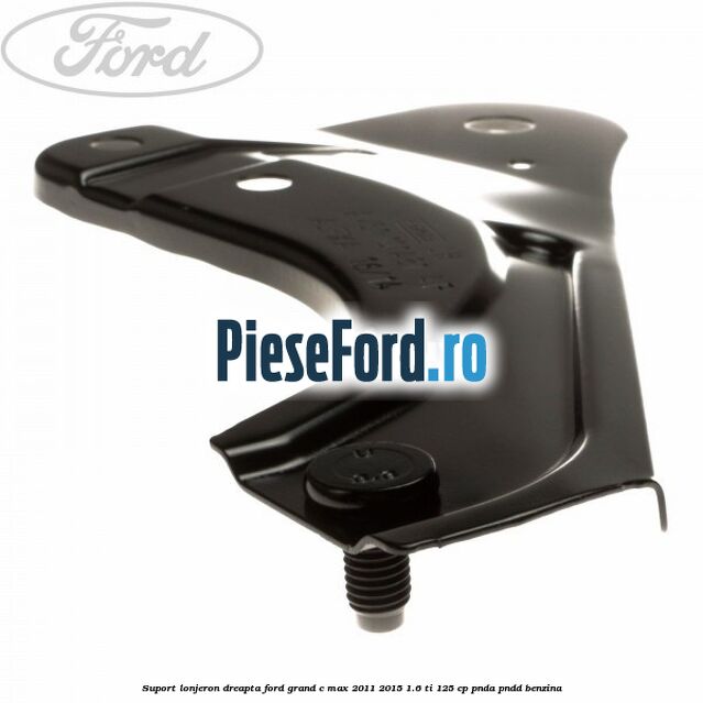 Suport lonjeron dreapta Ford Grand C-Max 2011-2015 1.6 Ti 125 cp PNDA, PNDD benzina