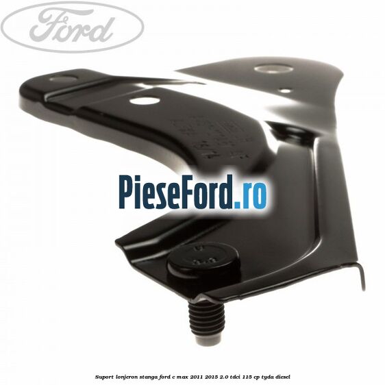Suport lonjeron stanga Ford C-Max 2011-2015 2.0 TDCi 115 cp TYDA diesel