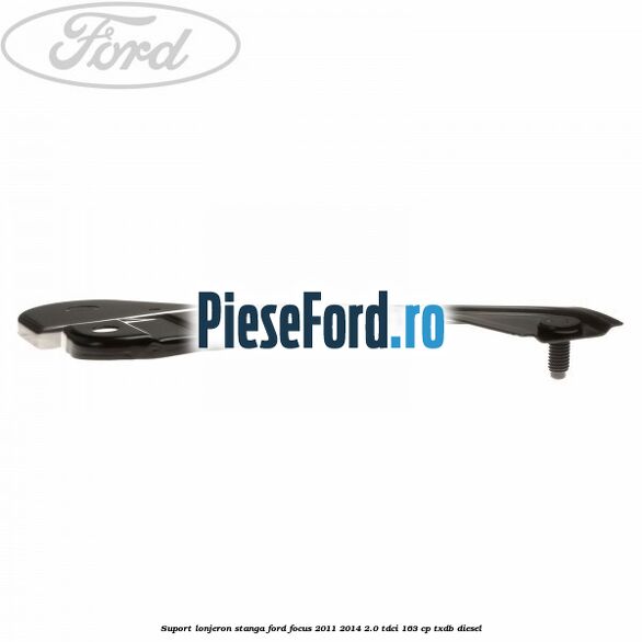 Suport lonjeron stanga Ford Focus 2011-2014 2.0 TDCi 163 cp TXDB diesel