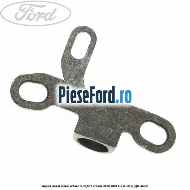 Suport metal senzor arbore cotit Ford Transit 2000-2006 2.0 DI 86 cp F3FA diesel