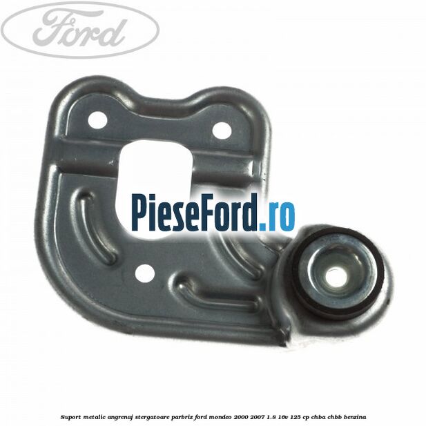 Suport metalic angrenaj stergatoare parbriz Ford Mondeo 2000-2007 1.8 16V 125 cp CHBA, CHBB benzina